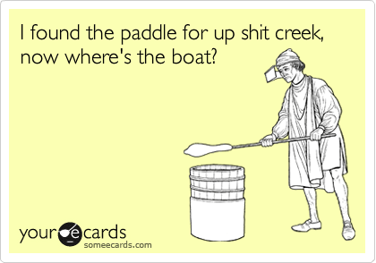 Shit creek